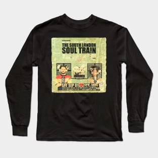 POSTER TOUR - SOUL TRAIN THE SOUTH LONDON 57 Long Sleeve T-Shirt